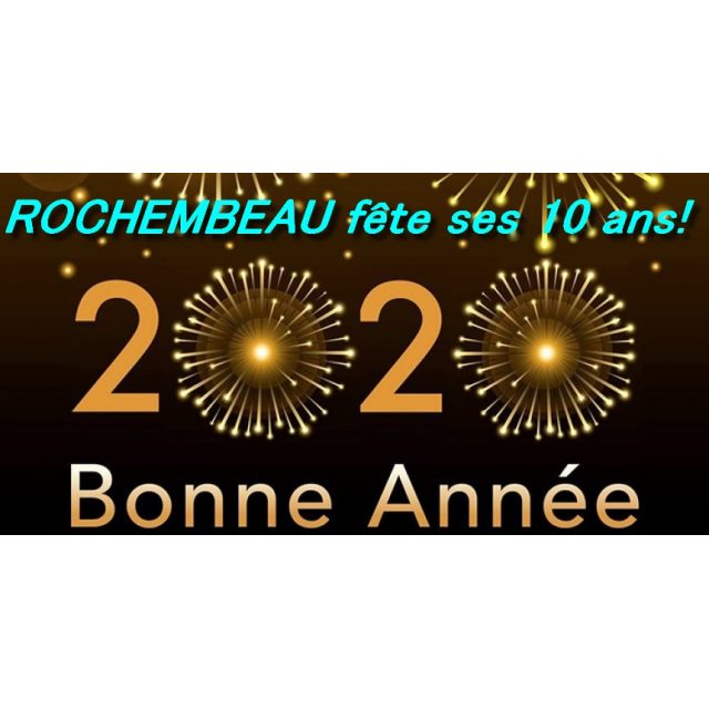ROCHEMBEAU vous souhaite tous ses voeux pour 2020!