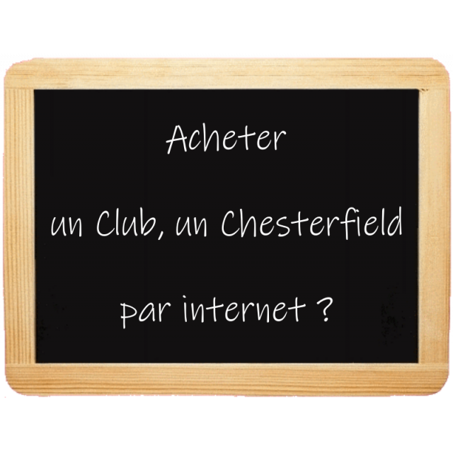 Pourquoi acheter un Club ou un Chesterfield en ligne sur Rochembeau.fr ?
